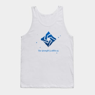 Our strength is within us Tank Top